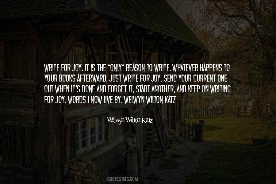Reason For Writing Quotes #540258