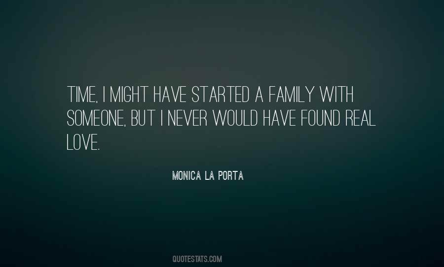 Quotes About Real Family Love #1718453