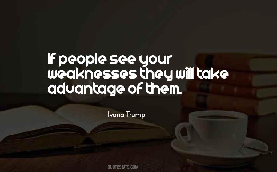 Quotes About Take Advantage #117357 Quotes About Take Advantage #117357