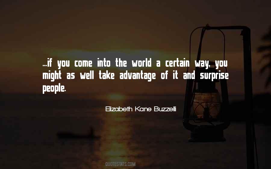 Quotes About Take Advantage #295649 Quotes About Take Advantage #295649