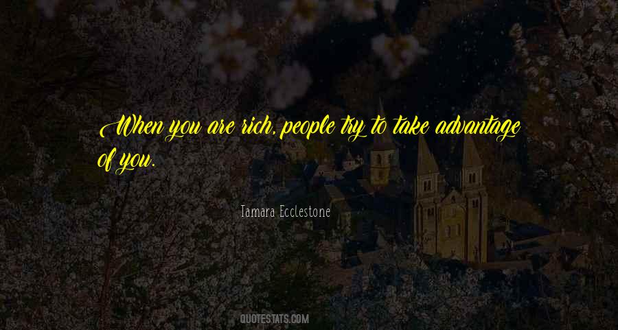 Quotes About Take Advantage #95662 Quotes About Take Advantage #95662