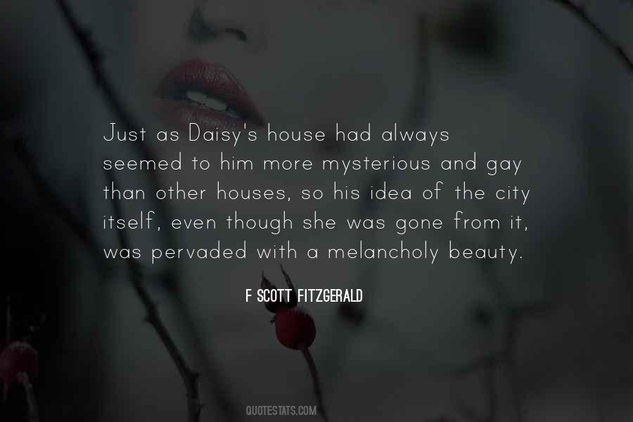 Quotes About Daisy's House #107159