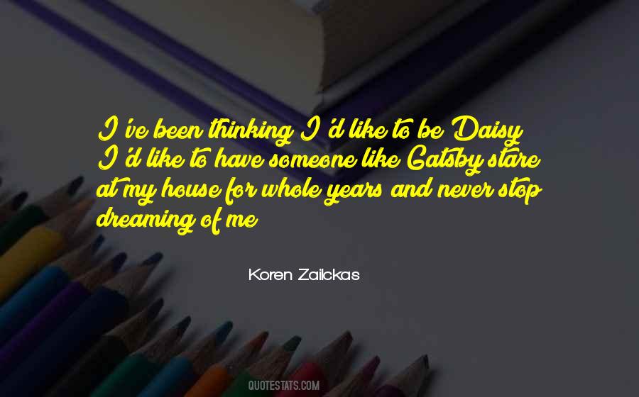 Quotes About Daisy's House #1828546