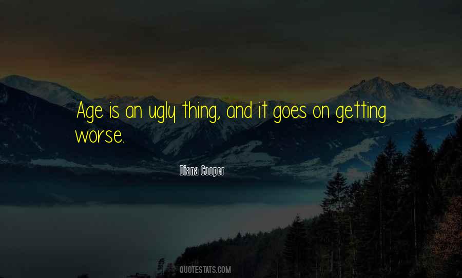 Quotes About Getting Worse #757571