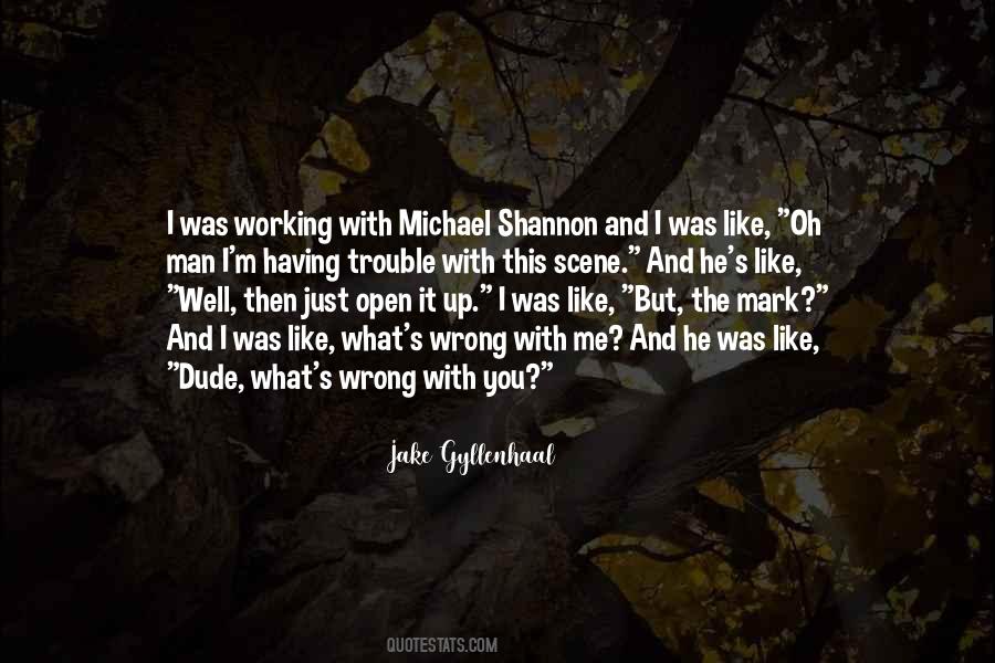 Quotes About What's Wrong With Me #1467244
