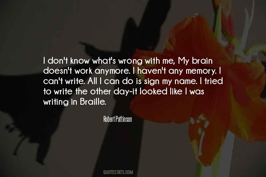 Quotes About What's Wrong With Me #1505720