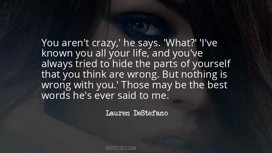 Quotes About What's Wrong With Me #816496