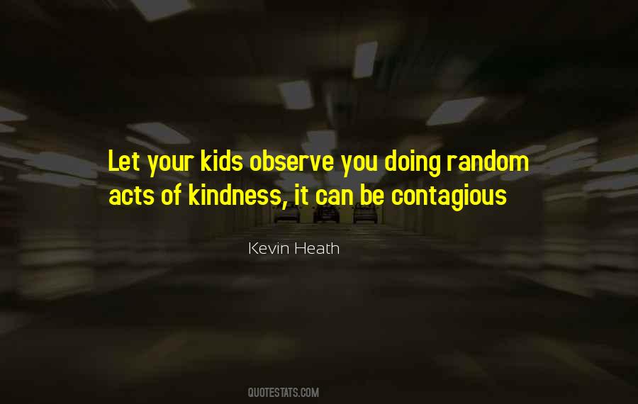 Quotes About Random Kindness #1092173