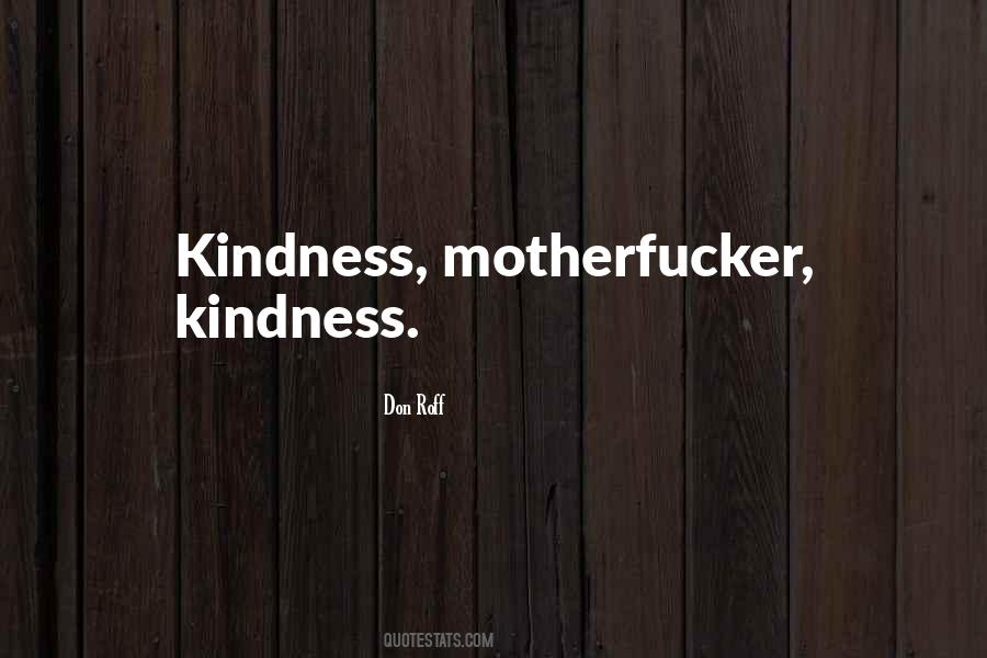 Quotes About Random Kindness #1271434