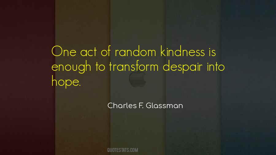 Quotes About Random Kindness #1696379
