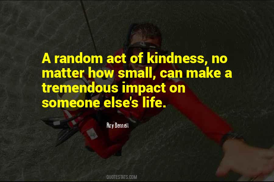 Quotes About Random Kindness #1799605