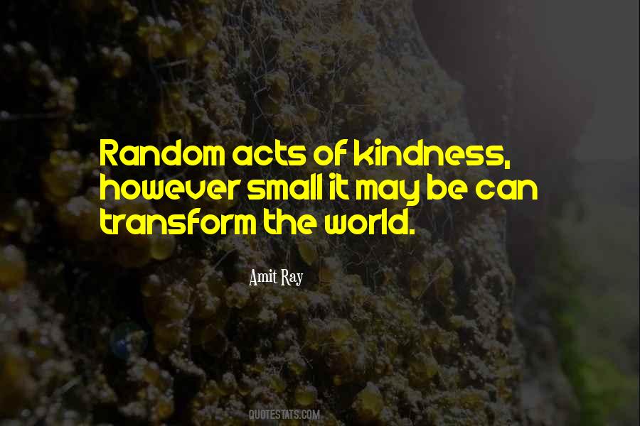 Quotes About Random Kindness #32481