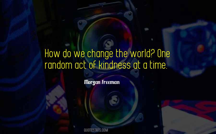 Quotes About Random Kindness #584111