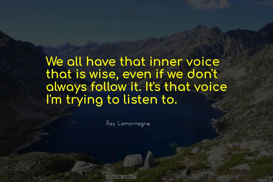 Follow Your Inner Voice Quotes #943893