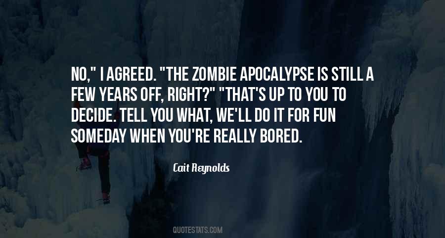 Zombie Apocalypse Humor Quotes #1464052