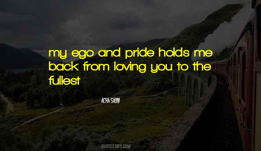 Quotes About Pride And Ego #317696
