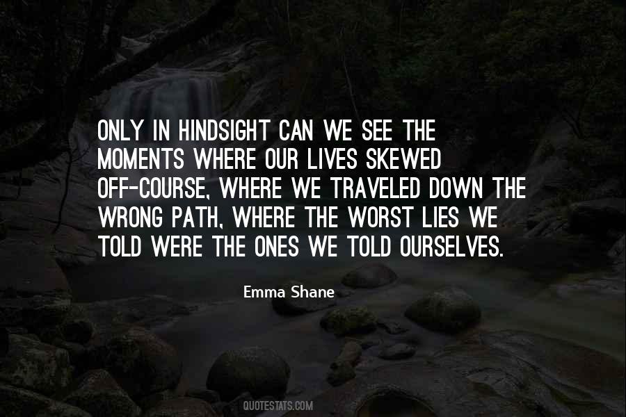 Quotes About Our Path In Life #1426971
