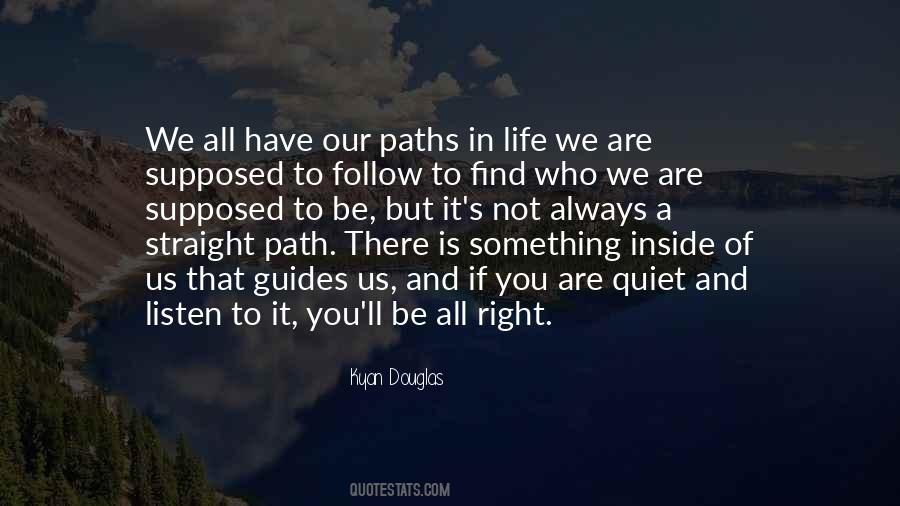 Quotes About Our Path In Life #1573145