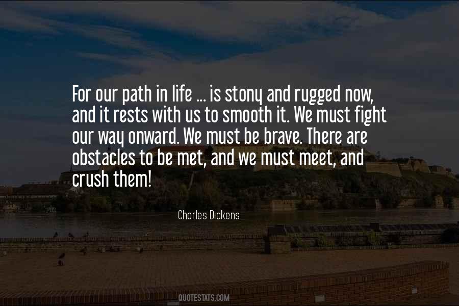 Quotes About Our Path In Life #828625