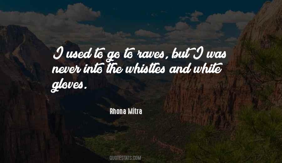 Quotes About Raves #994319