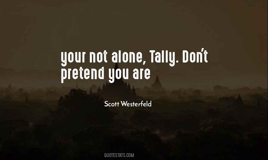 Quotes About You Are Not Alone #13415