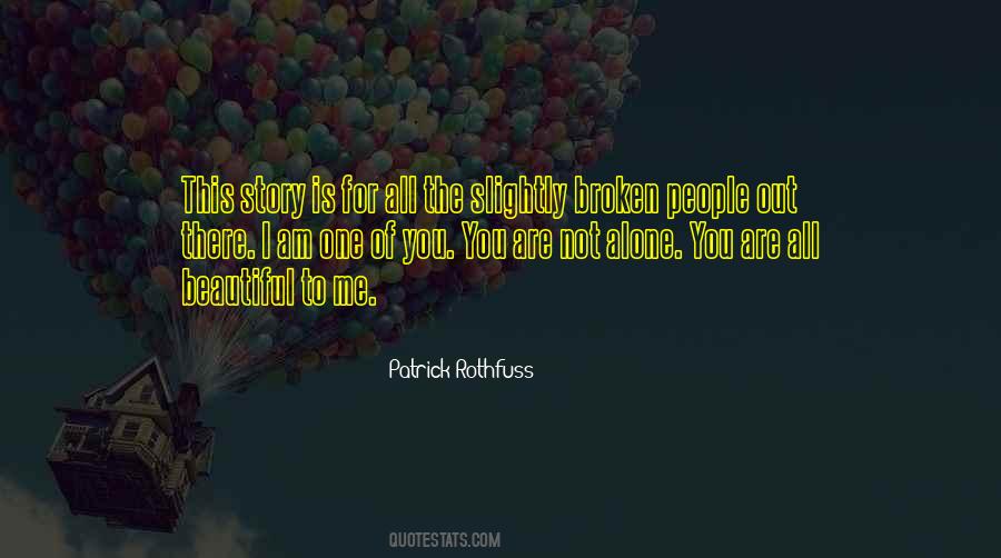 Quotes About You Are Not Alone #1755560