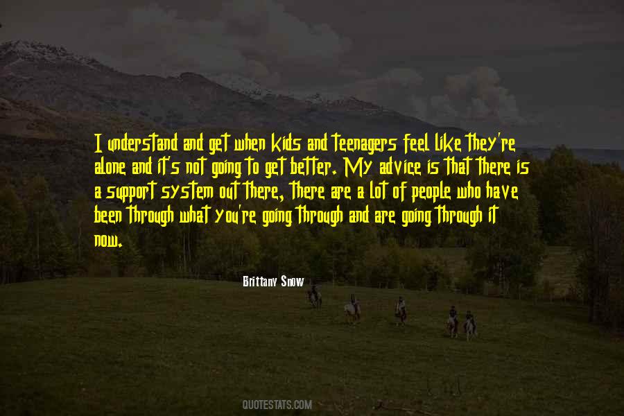 Quotes About You Are Not Alone #669998 Quotes About You Are Not Alone #669998