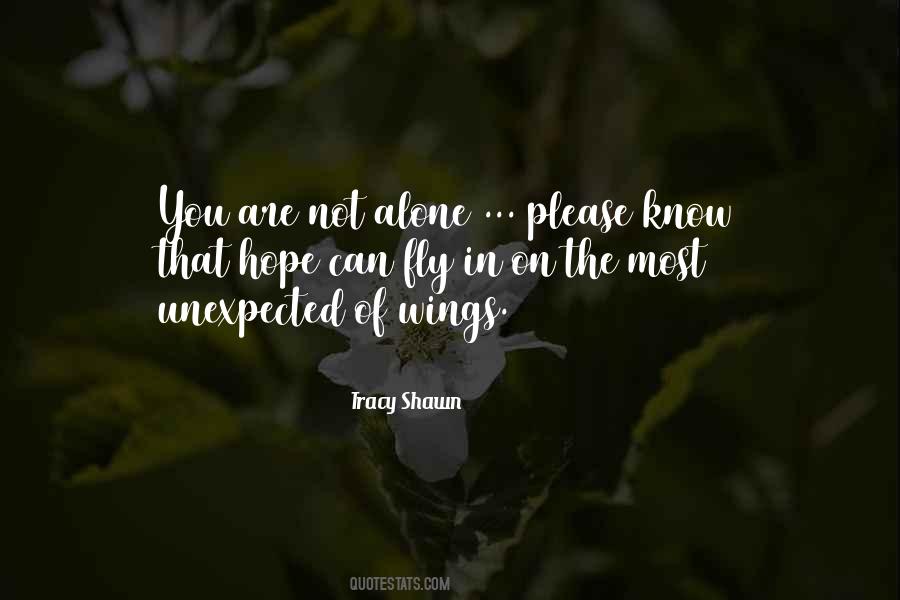 Quotes About You Are Not Alone #799063