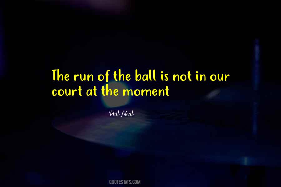 The Ball Quotes #1166321