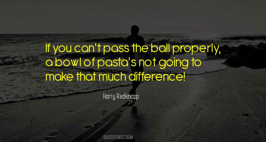 The Ball Quotes #1237583