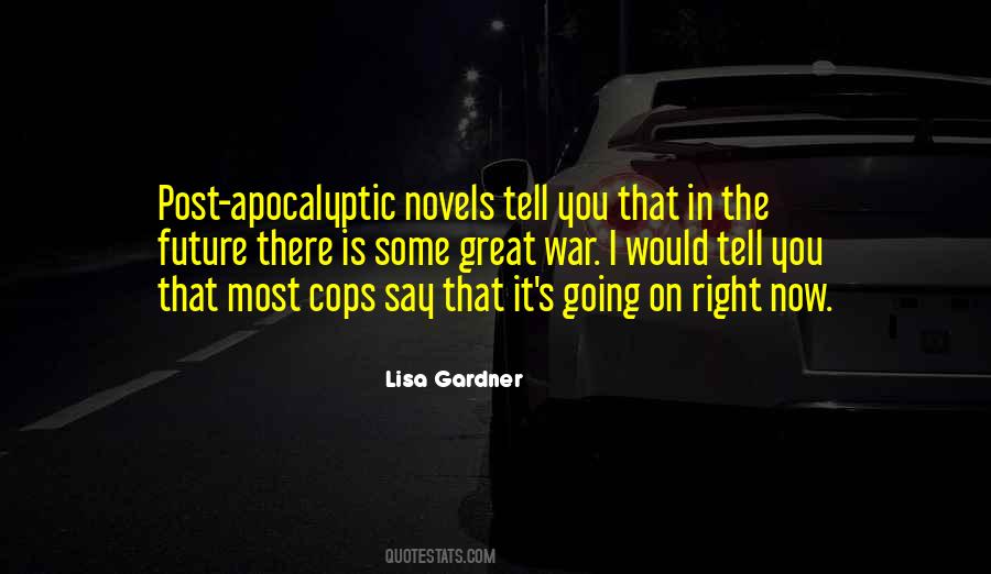 Quotes About Apocalyptic #1445481