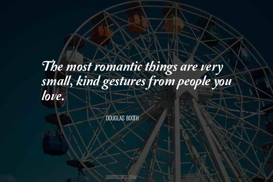 Quotes About Romantic Gestures #1477293