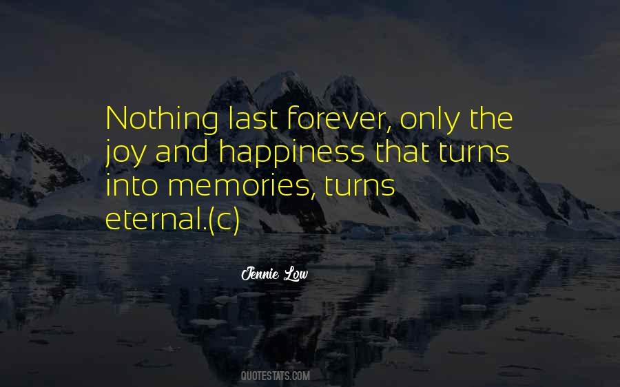 Quotes About Nothing Last Forever #1169920