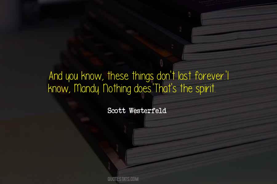 Quotes About Nothing Last Forever #1181128