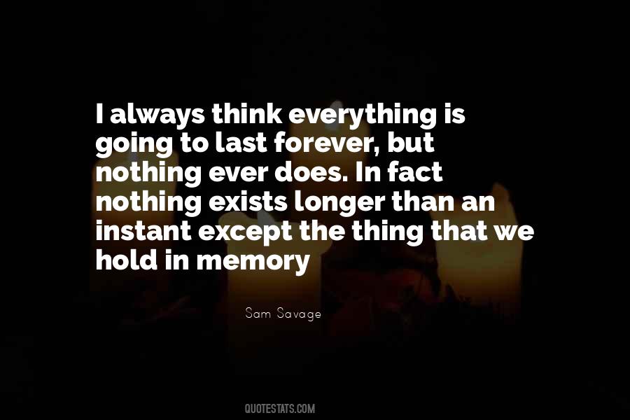 Quotes About Nothing Last Forever #1399807