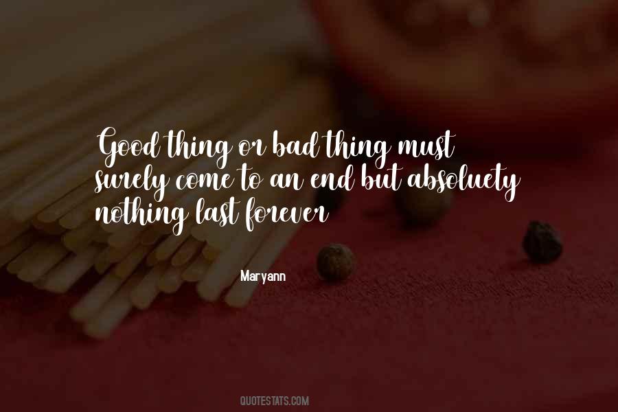 Quotes About Nothing Last Forever #1626613