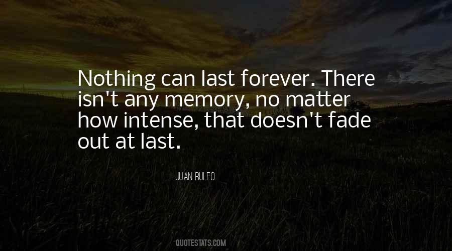 Quotes About Nothing Last Forever #576843