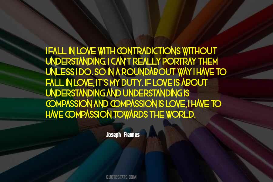 Quotes About Understanding And Compassion #109260