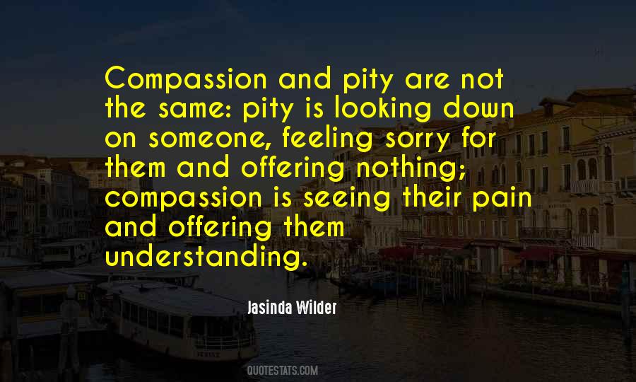 Quotes About Understanding And Compassion #83946
