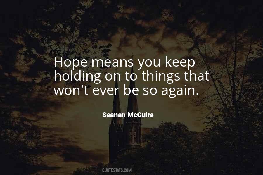 Quotes About Holding On To Hope #1573400