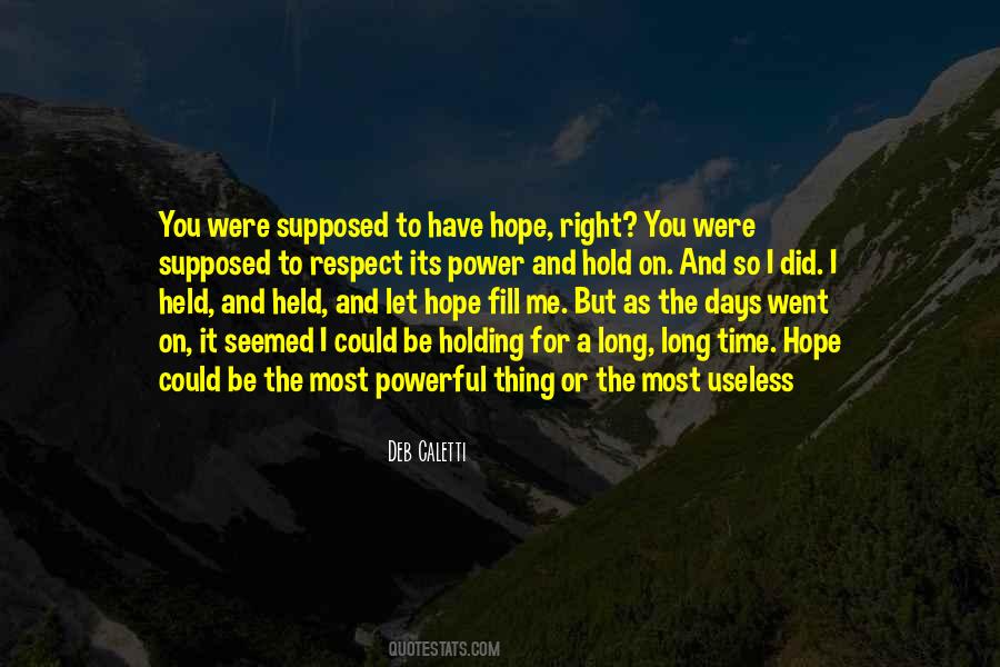 Quotes About Holding On To Hope #942895