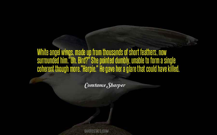 Quotes About Short Feathers #1238372