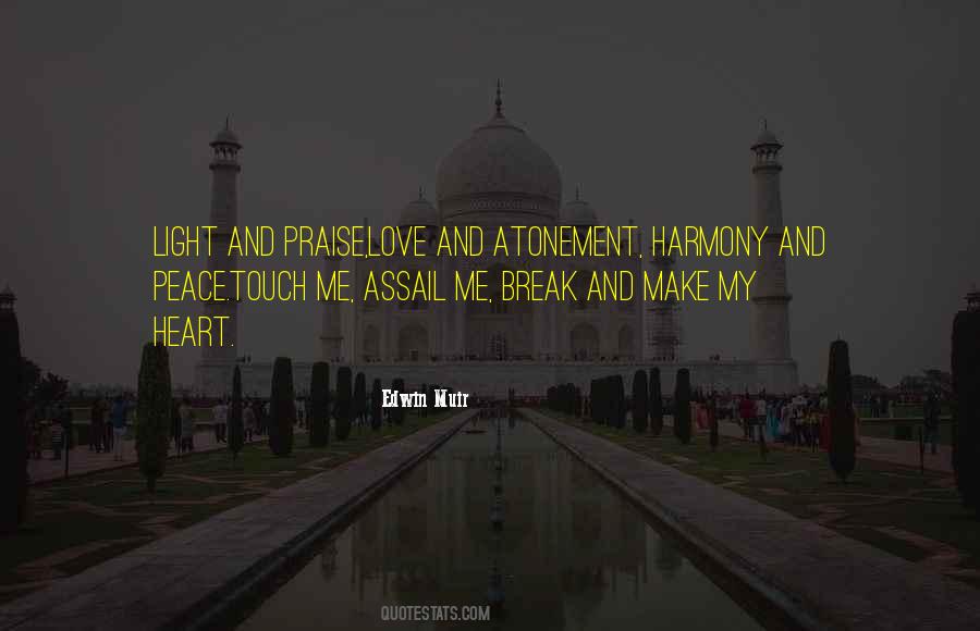 Quotes About Love Peace And Harmony #1452957