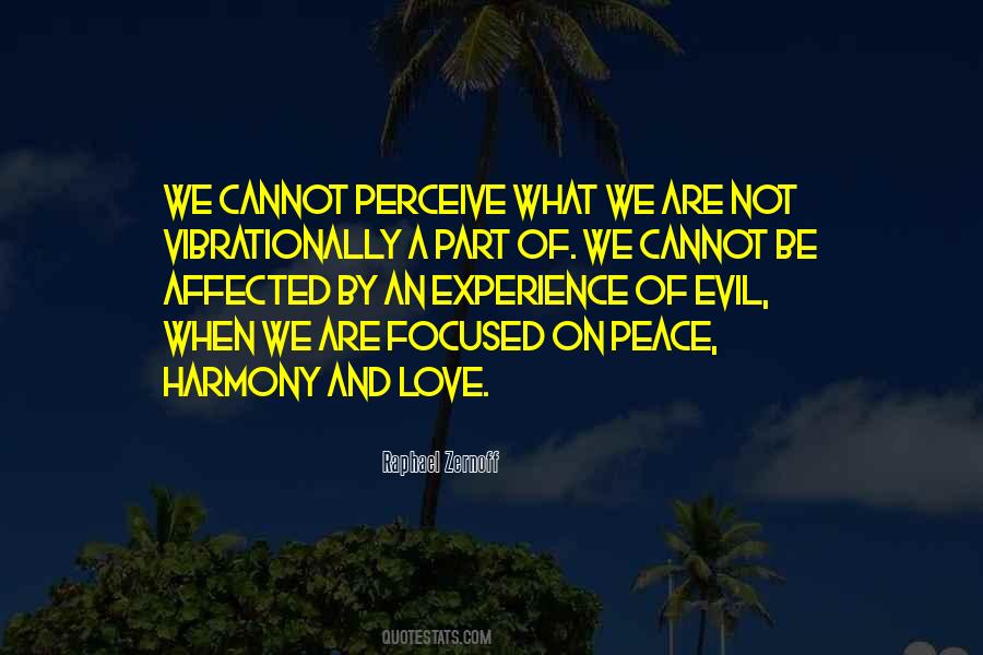 Quotes About Love Peace And Harmony #1538007