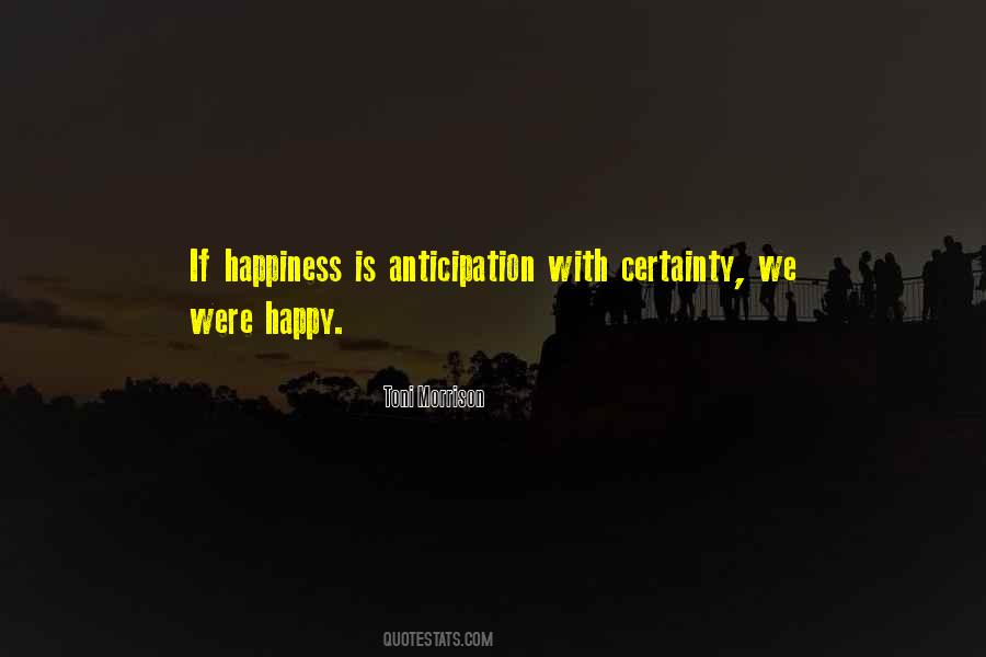 Happy Anticipation Quotes #841829