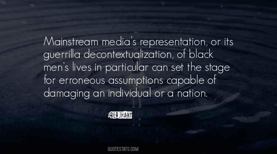 Quotes About The Mainstream Media #1292781