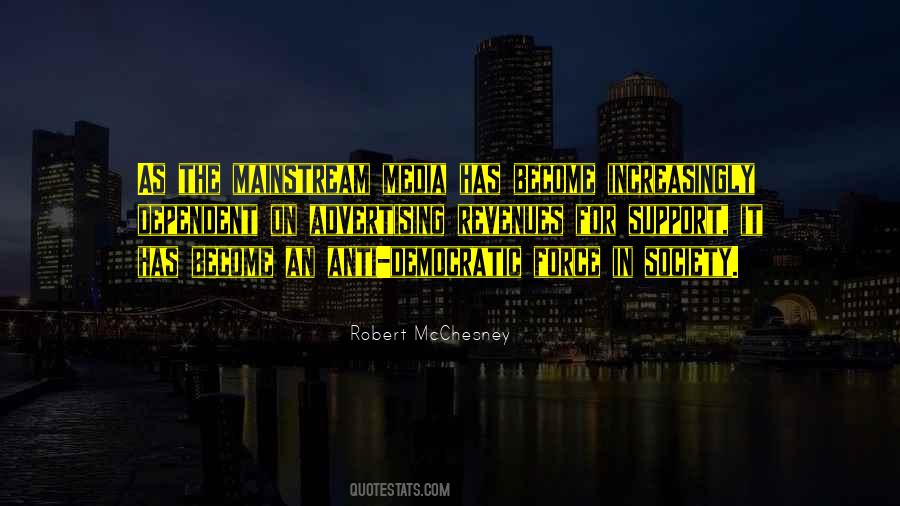 Quotes About The Mainstream Media #146206