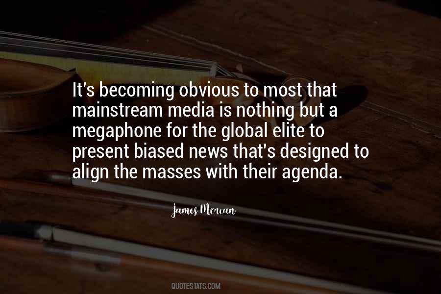 Quotes About The Mainstream Media #249525