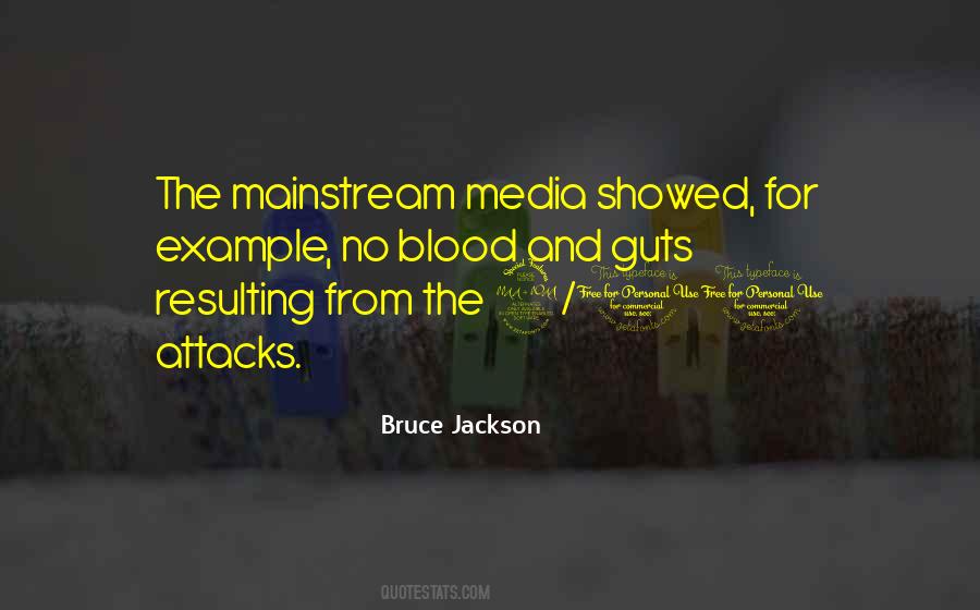 Quotes About The Mainstream Media #724272