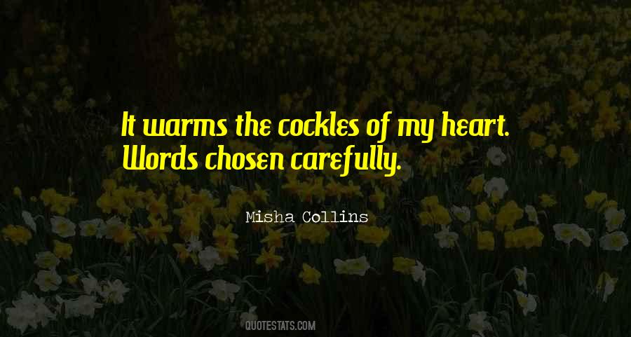 Warms The Cockles Quotes #65574